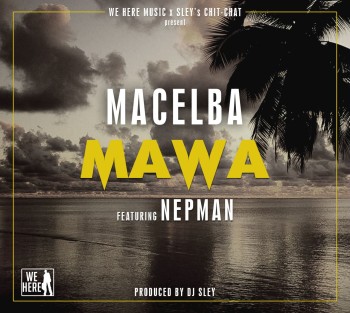 Mawa Feat. Nepman & Malaulo