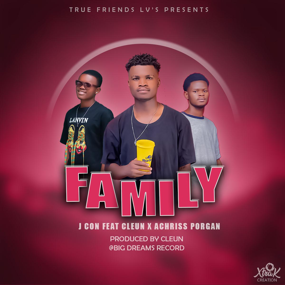 J Con ft Cleun & Achriss Porgan - Family (Prod by Cleun)